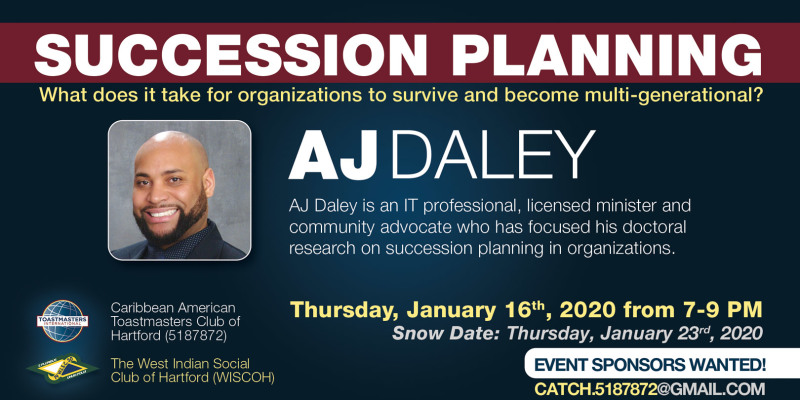 Succession Planning - CATCH Toastmasters - 4 Year Anniversary/OPEN HOUSE - FEATURING AJ DALEY
